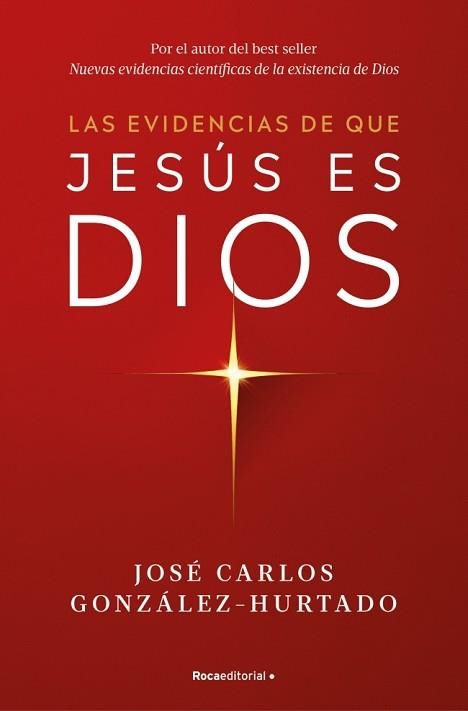 EVIDENCIAS DE QUE JESÚS ES DIOS, LAS | 9788410274624 | GONZÁLEZ-HURTADO, JOSÉ CARLOS | Llibreria Aqualata | Comprar llibres en català i castellà online | Comprar llibres Igualada