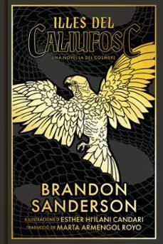 ILLES DE CALIUFOSC | 9788412968798 | SANDERSON, BRANDON | Llibreria Aqualata | Comprar libros en catalán y castellano online | Comprar libros Igualada