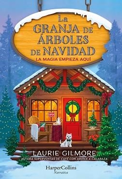 GRANJA DE ÁRBOLES DE NAVIDAD, LA | 9788410643994 | GILMORE, LAURIE | Llibreria Aqualata | Comprar libros en catalán y castellano online | Comprar libros Igualada