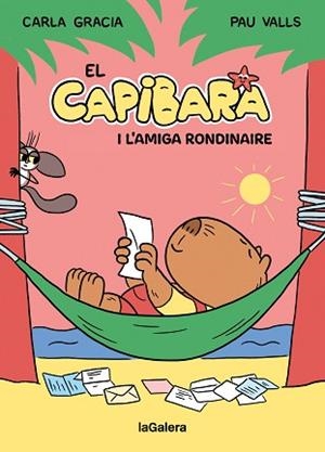 CAPIBARA I L'AMIGA RONDINAIRE, EL | 9788424674410 | GRACIA MERCADÉ, CARLA | Llibreria Aqualata | Comprar libros en catalán y castellano online | Comprar libros Igualada
