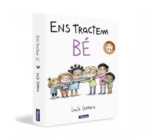 ENS TRACTEM BÉ | 9788448869151 | SERRANO, LUCÍA | Llibreria Aqualata | Comprar llibres en català i castellà online | Comprar llibres Igualada