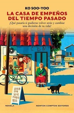 CASA DE EMPEÑOS DEL TIEMPO PASADO, LA | 9791387575151 | SOO-YOO, KO | Llibreria Aqualata | Comprar libros en catalán y castellano online | Comprar libros Igualada