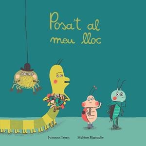 POSA'T AL MEU LLOC | 9788417673390 | ISERN, SUSANNA | Llibreria Aqualata | Comprar llibres en català i castellà online | Comprar llibres Igualada