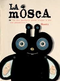 MOSCA, LA | 9789709705034 | GUSTI | Llibreria Aqualata | Comprar libros en catalán y castellano online | Comprar libros Igualada