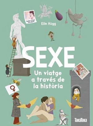 SEXE. UN VIATGE A TRAVÉS DE LA HISTÒRIA | 9791387718152 | ELIN HÄGG, ELIN | Llibreria Aqualata | Comprar libros en catalán y castellano online | Comprar libros Igualada