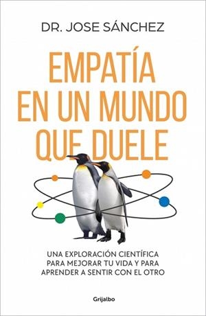 EMPATÍA EN UN MUNDO QUE DUELE | 9788425370885 | SÁNCHEZ GARCÍA, DR. JOSE | Llibreria Aqualata | Comprar llibres en català i castellà online | Comprar llibres Igualada