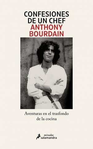 CONFESIONES DE UN CHEF | 9791387640576 | BOURDAIN, ANTHONY | Llibreria Aqualata | Comprar llibres en català i castellà online | Comprar llibres Igualada