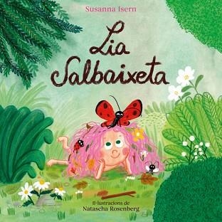 LIA SALBAIXETA | 9788448871826 | ISERN, SUSANNA | Llibreria Aqualata | Comprar llibres en català i castellà online | Comprar llibres Igualada