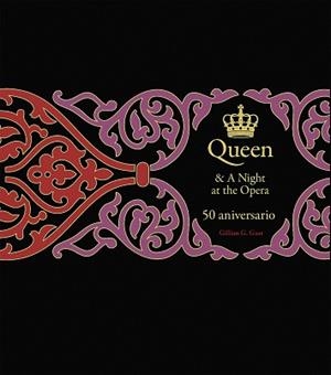QUEEN & A NIGHT AT THE OPERA. 50 ANIVERSARIO | 9788448043704 | GAAR, GILLIAN G. | Llibreria Aqualata | Comprar llibres en català i castellà online | Comprar llibres Igualada