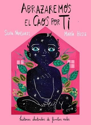 ABRAZAREMOS EL CAOS POR TI | 9791387761226 | NANCLARES, SILVIA / HESSE, MARÍA | Llibreria Aqualata | Comprar libros en catalán y castellano online | Comprar libros Igualada