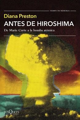 ANTES DE HIROSHIMA | 9788411076951 | PRESTON, DIANA | Llibreria Aqualata | Comprar libros en catalán y castellano online | Comprar libros Igualada