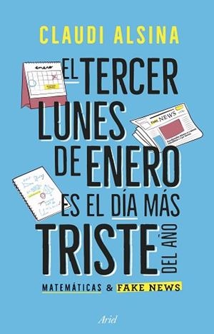 TERCER LUNES DE ENERO ES EL MÁS TRISTE DEL AÑO, EL | 9788434439788 | ALSINA, CLAUDI | Llibreria Aqualata | Comprar llibres en català i castellà online | Comprar llibres Igualada