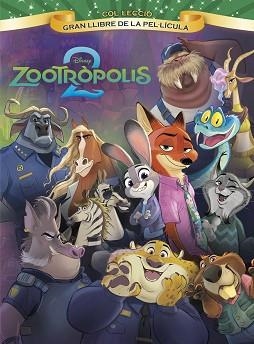ZOOTRÒPOLIS 2. GRAN LLIBRE DE LA PEL·LÍCULA | 9791387782740 | DISNEY | Llibreria Aqualata | Comprar llibres en català i castellà online | Comprar llibres Igualada