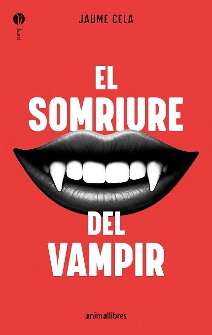 SOMRIURE DEL VAMPIR, EL | 9788410302211 | CELA, JAUME | Llibreria Aqualata | Comprar libros en catalán y castellano online | Comprar libros Igualada