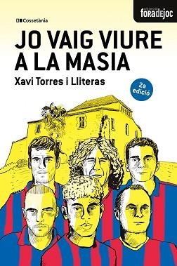 JO VAIG VIURE A LA MASIA | 9788413565378 | TORRES I LLITERAS, XAVIER | Llibreria Aqualata | Comprar libros en catalán y castellano online | Comprar libros Igualada