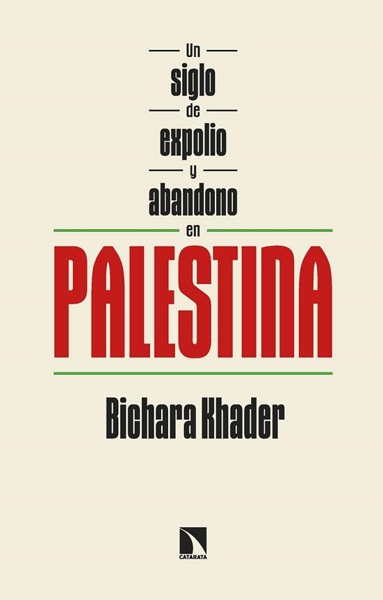 UN SIGLO DE EXPOLIO Y ABANDONO EN PALESTINA | 9788410674660 | KHADER, BICHARA | Llibreria Aqualata | Comprar llibres en català i castellà online | Comprar llibres Igualada
