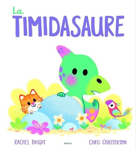 TIMIDASAURE, LA | 9788447955084 | BRIGHT, RACHEL | Llibreria Aqualata | Comprar llibres en català i castellà online | Comprar llibres Igualada