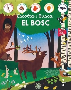 ESCOLTA I BUSCA. EL BOSC | 9788466159258 | EDICIONES LAROUSSE, | Llibreria Aqualata | Comprar llibres en català i castellà online | Comprar llibres Igualada