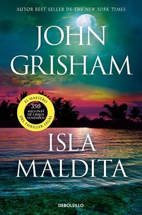 ISLA MALDITA (CAMINO ISLAND 3) | 9788466379564 | GRISHAM, JOHN | Llibreria Aqualata | Comprar llibres en català i castellà online | Comprar llibres Igualada