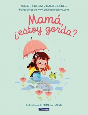 MAMÁ, ¿ESTOY GORDA? | 9788448863296 | CUESTA (UNA MADRE MOLONA), ISABEL/PÉREZ, DANIEL | Llibreria Aqualata | Comprar llibres en català i castellà online | Comprar llibres Igualada