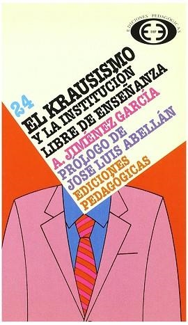 KRAUSISMO Y LA INSTITUCIÓN LIBRE DE ENSEÑANZA, EL | 9788441100619 | JIMÉNEZ GARCÍA, ANTONIO | Llibreria Aqualata | Comprar llibres en català i castellà online | Comprar llibres Igualada