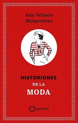 HISTORIONES DE LA MODA | 9788408308355 | VELASCO, ANA | Llibreria Aqualata | Comprar llibres en català i castellà online | Comprar llibres Igualada