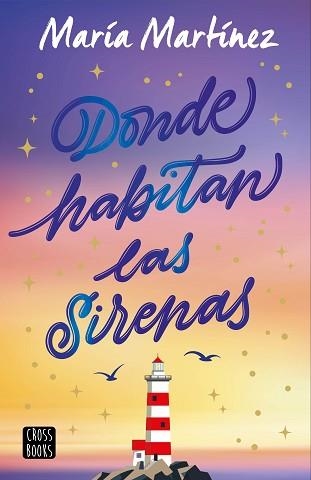 DONDE HABITAN LAS SIRENAS | 9788408308607 | MARTÍNEZ, MARÍA | Llibreria Aqualata | Comprar llibres en català i castellà online | Comprar llibres Igualada