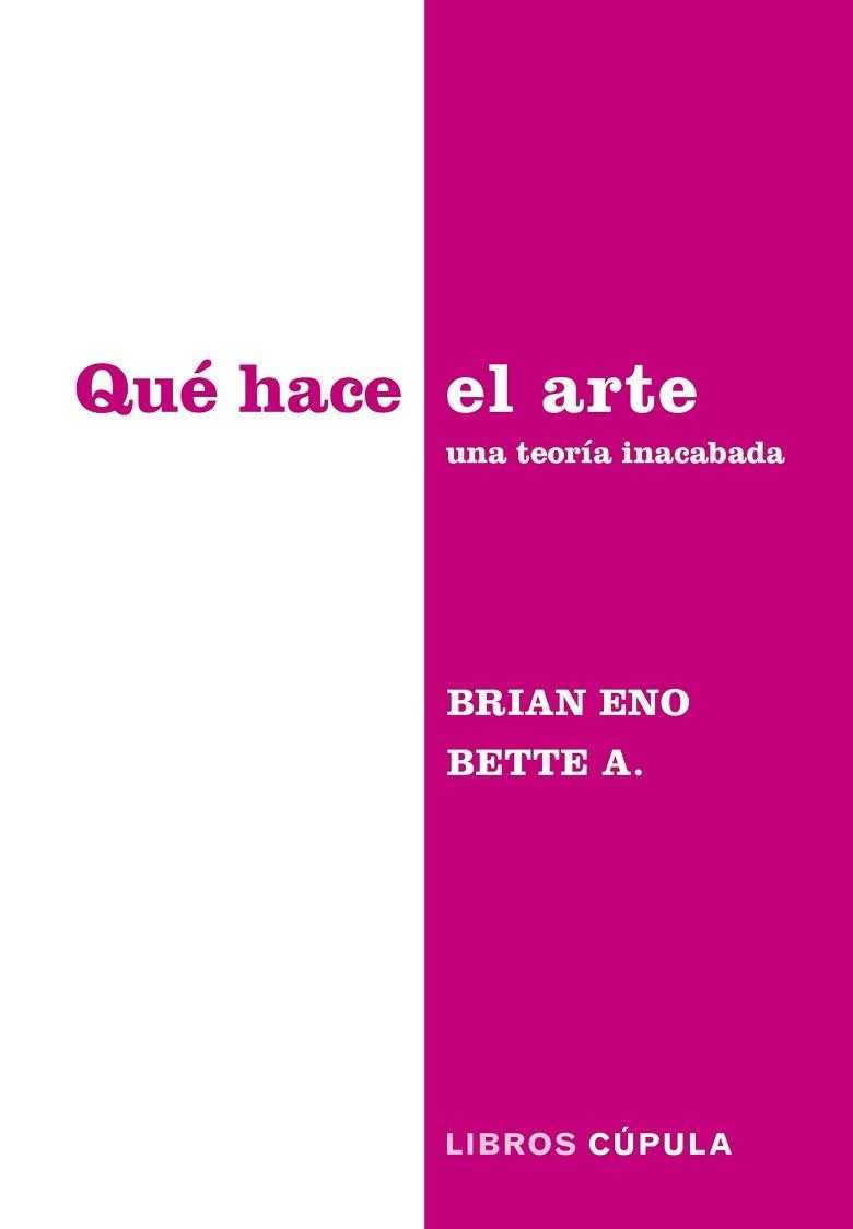 QUÉ HACE EL ARTE | 9788448045340 | ENO & BETTE ADRIAANSE, BRIAN | Llibreria Aqualata | Comprar llibres en català i castellà online | Comprar llibres Igualada