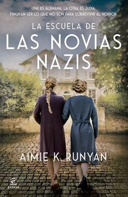 ESCUELA DE LAS NOVIAS NAZIS, LA | 9788467079524 | RUNYAN, AIMIE K. | Llibreria Aqualata | Comprar llibres en català i castellà online | Comprar llibres Igualada