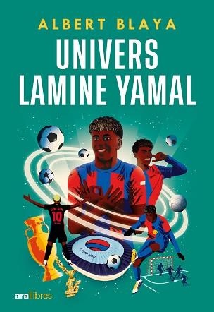 UNIVERS LAMINE YAMAL | 9788411731843 | BLAYA SENSAT, ALBERT | Llibreria Aqualata | Comprar libros en catalán y castellano online | Comprar libros Igualada