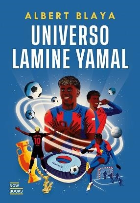 UNIVERSO LAMINE YAMAL | 9788416245857 | BLAYA SENSAT, ALBERT | Llibreria Aqualata | Comprar llibres en català i castellà online | Comprar llibres Igualada