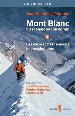 MONT BLANC, 9 ASCENCIONS I UN SOMNI | 9791399064032 | QUINTANA I PAREDES, JOAN | Llibreria Aqualata | Comprar llibres en català i castellà online | Comprar llibres Igualada