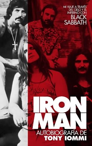 IRON MAN: AUTOBIOGRAFÍA DE TONY IOMMI. MI VIAJE A TRAVÉS DEL CIELO Y EL INFIERNO | 9788418404733 | IOMMI, TONY | Llibreria Aqualata | Comprar llibres en català i castellà online | Comprar llibres Igualada