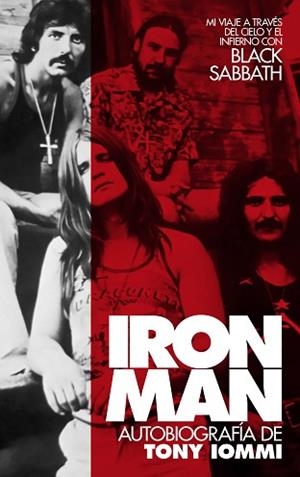 IRON MAN: AUTOBIOGRAFÍA DE TONY IOMMI. MI VIAJE A TRAVÉS DEL CIELO Y EL INFIERNO | 9788418404733 | IOMMI, TONY | Llibreria Aqualata | Comprar llibres en català i castellà online | Comprar llibres Igualada
