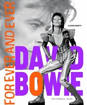 DAVID BOWIE. FOREVER AND EVER | 9788410043626 | FABRETTI, CLAUDIO | Llibreria Aqualata | Comprar llibres en català i castellà online | Comprar llibres Igualada