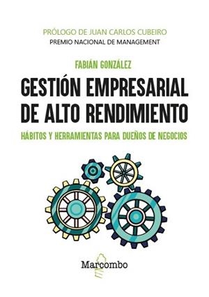 GESTIÓN EMPRESARIAL DE ALTO RENDIMIENTO | 9788426740663 | GONZÁLEZ, FABIÁN | Llibreria Aqualata | Comprar llibres en català i castellà online | Comprar llibres Igualada