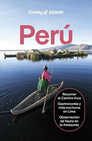 PERÚ (LONELY PLANET)  8A. EDICIÓN - 2025 | 9788408307228 | DIFO, HARMONY/EGERTON, ALEX/SAINSBURY, BRENDAN/WATERSON, LUKE | Llibreria Aqualata | Comprar libros en catalán y castellano online | Comprar libros Igualada