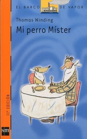 MI PERRO MISTER (B.V.NARANJA 125) | 9788434871229 | WINDING, THOMAS | Llibreria Aqualata | Comprar libros en catalán y castellano online | Comprar libros Igualada