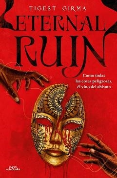 ETERNAL RUIN. COMO TODAS LAS COSAS PELIGROSAS, ÉL VINO DEL ABISMO (SAGA IMMORTAL | 9788410190252 | GIRMA, TIGEST | Llibreria Aqualata | Comprar llibres en català i castellà online | Comprar llibres Igualada