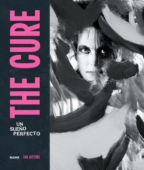 THE CURE. UN SUEÑO PERFECTO (2025) | 9791387881009 | GITTINS, IAN | Llibreria Aqualata | Comprar libros en catalán y castellano online | Comprar libros Igualada