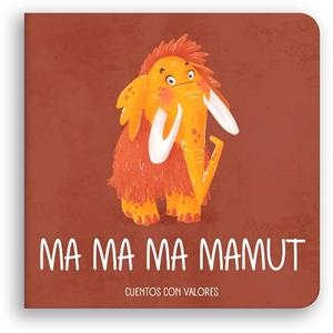MA MA MA MAMUT | 9788409591930 | BUSSE, ELENA | Llibreria Aqualata | Comprar libros en catalán y castellano online | Comprar libros Igualada