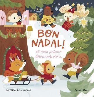 BON NADAL! EL MEU PRIMER LLIBRE AMB OLORS | 9788413898322 | JUAN ABELLÓ, NATÀLIA | Llibreria Aqualata | Comprar libros en catalán y castellano online | Comprar libros Igualada