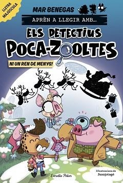 DETECTIUS POCA-ZOOLTES 9. NI UN REN DE MENYS! | 9791387782931 | BENEGAS, MAR | Llibreria Aqualata | Comprar llibres en català i castellà online | Comprar llibres Igualada