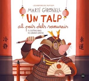 UN TALP AL PAÍS DELS SAMURAIS | 9791387782962 | GIRONELL, MARTÍ / CODINA, COANER | Llibreria Aqualata | Comprar llibres en català i castellà online | Comprar llibres Igualada