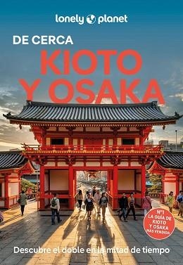 KIOTO Y OSAKA (DE CERCA ED. 2025 | 9788408310181 | O'MALLEY, THOMAS / FAY, TOM/GOSS, ROB | Llibreria Aqualata | Comprar llibres en català i castellà online | Comprar llibres Igualada