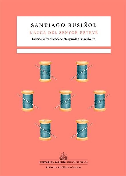 AUCA DEL SENYOR ESTEVE, L' | 9788416726516 | RUSIÑOL I PRATS, SANTIAGO | Llibreria Aqualata | Comprar llibres en català i castellà online | Comprar llibres Igualada