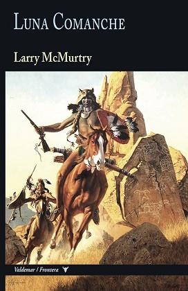 LUNA COMANCHE | 9788477029748 | MCMURTRY, LARRY | Llibreria Aqualata | Comprar llibres en català i castellà online | Comprar llibres Igualada