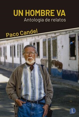 UN HOMBRE VA | 9788412953930 | CANDEL, PACO | Llibreria Aqualata | Comprar llibres en català i castellà online | Comprar llibres Igualada