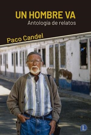 UN HOMBRE VA | 9788412953930 | CANDEL, PACO | Llibreria Aqualata | Comprar llibres en català i castellà online | Comprar llibres Igualada