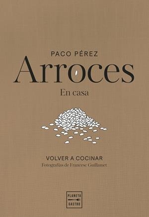 ARROCES | 9788408311102 | PÉREZ, PACO | Llibreria Aqualata | Comprar llibres en català i castellà online | Comprar llibres Igualada